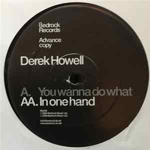 Derek Howell - You Wanna Do What / In One Hand FLAC