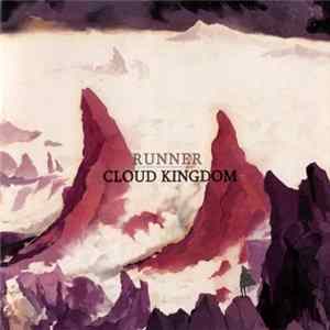 Runner - Cloud Kingdom FLAC