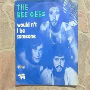 The Bee Gees - Wouldn't I Be Someone / Elisa FLAC