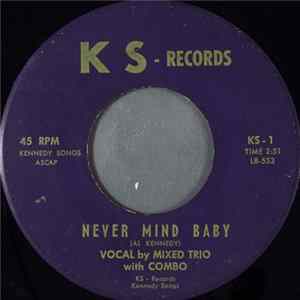 Mixed Trio With Combo - Never Mind Baby FLAC
