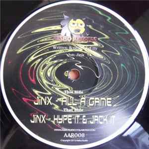 Jinx - All A Game/ Hype It & Jack It FLAC