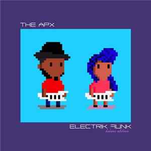 The APX - Electrik Funk (Deluxe Edition) FLAC