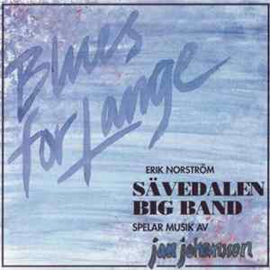 Erik Norström / Sävedalen Big Band - Spelar Musik Av Jan Johansson – Blues For Lange FLAC