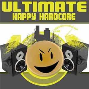 Various - Ultimate Happy Hardcore FLAC