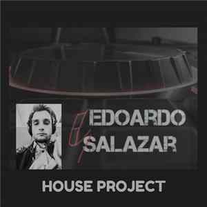 Edoardo Salazar - House Project EP FLAC