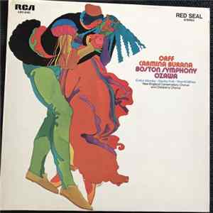 Orff, Boston Symphony, Ozawa, Evelyn Mandac • Stanley Kolk • Sherrill Milnes, New England Conservatory Chorus And Children's Chorus - Carmina Burana FLAC