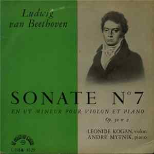 Leonid Kogan, Andrei Mytnik - Beethoven Sonate no.7 en ut mineur pour violon et piano, op.30 no.2 FLAC