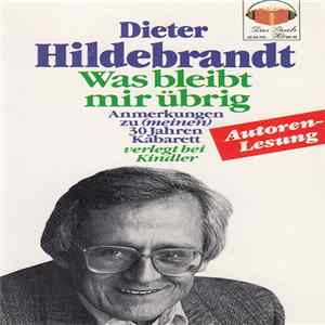 Dieter Hildebrandt - Was Bleibt Mir Übrig FLAC
