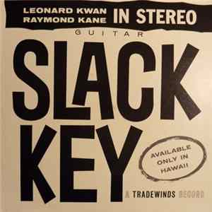 Leonard Kwan And Raymond Kane - Slack Key FLAC