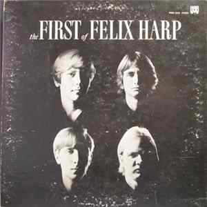 Felix Harp - The First Of Felix Harp FLAC