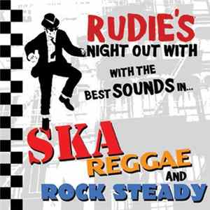 Various - Rudie's Night Out With The Best Sounds In Ska, Reggae And Rock Steady FLAC