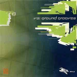 Various - Ground Grooves FLAC