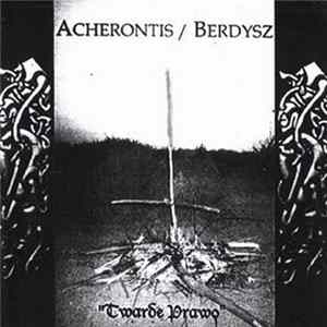 Acherontis / Berdysz - Twarde Prawo FLAC