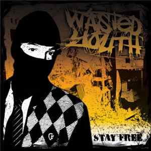 Wasted Youth - Stay Free FLAC