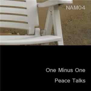 One Minus One - Peace Talks FLAC