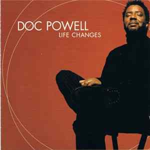 Doc Powell - Life Changes FLAC