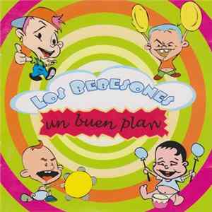 Los Bebesones - Un Buen Plan FLAC