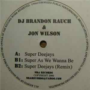 DJ Brandon Rauch & Jon Wilson - Super Deejays FLAC