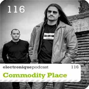 Commodity Place - Ep.116 FLAC