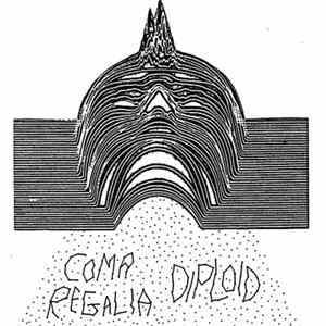 Diploid / Coma Regalia - Diploid ​/ ​Coma Regalia FLAC