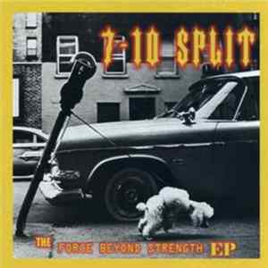 7-10 Split - The Force Beyond Strength FLAC
