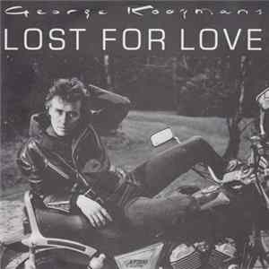 George Kooymans - Lost For Love FLAC