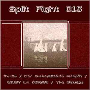 To-Bo / Der Domestizierte Mensch / Giusy La Dingue / The Smudge - Split Fight 015 FLAC