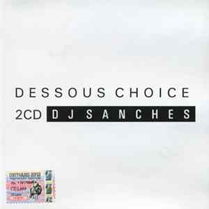 DJ Sanches - Dessous Choice FLAC