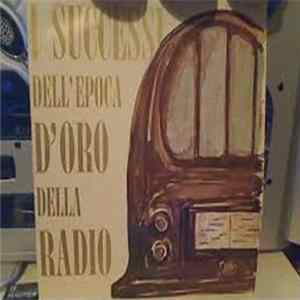 Various - I Successi Dell’ Epoca D’Oro Della Radio FLAC