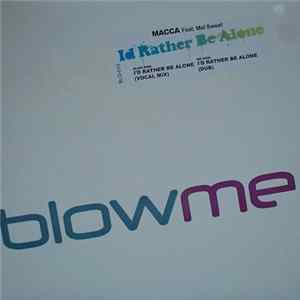 Macca - I'd Rather Be Alone FLAC