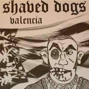 Shaved Dogs - Valencia FLAC