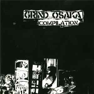 Various - Grind Osaka Compilation - For Somebody Who Has Own Attitude FLAC