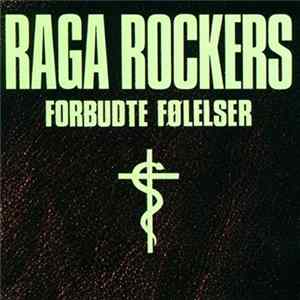 Raga Rockers - Forbudte Følelser FLAC