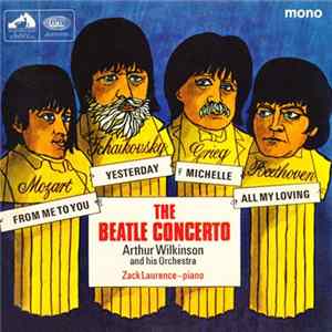 Arthur Wilkinson And His Orchestra, Zack Laurence - The Beatle Concerto FLAC