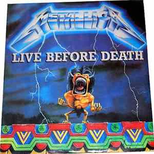 Metallica - Live Before Death FLAC