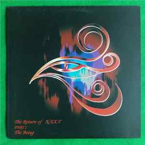 N.EX.T - The Return Of N.EX.T Part 1 - The Being FLAC
