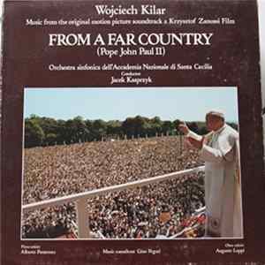 Wojciech Kilar - From A Far Country (Pope John Paul II) FLAC
