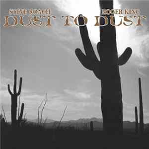 Steve Roach, Roger King - Dust To Dust FLAC
