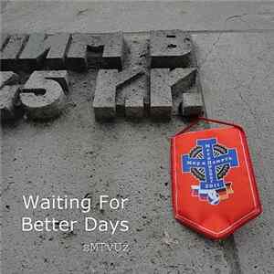 sMTvUz - Waiting For Better Days FLAC