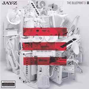 Jay-Z - The Blueprint 3 FLAC