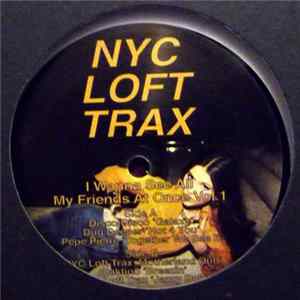 Various - I Wanna See All My Friends At Once Vol 1 FLAC