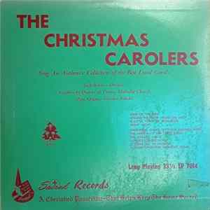 The Christmas Carolers - The Christmas Carolers Sing An Authentic Collection Of The Best Loved Carols FLAC
