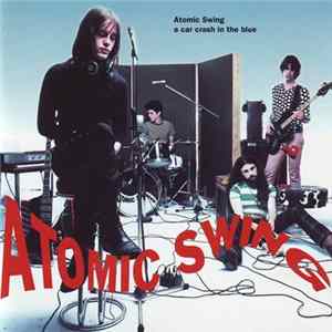 Atomic Swing - A Car Crash In The Blue FLAC