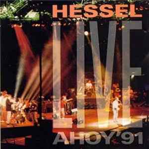 Hessel - Live Ahoy '91 FLAC