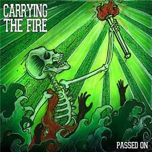Carrying The Fire - Passed On FLAC