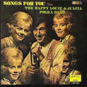 Happy Louie And Julcia Polka Band - Songs For You FLAC