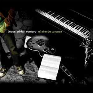 Jesús Adrián Romero - El Aire de Tu Casa FLAC