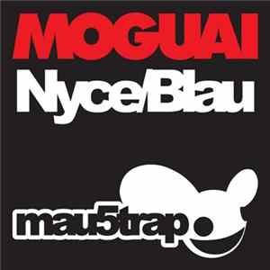 Moguai - Nyce / Blau FLAC