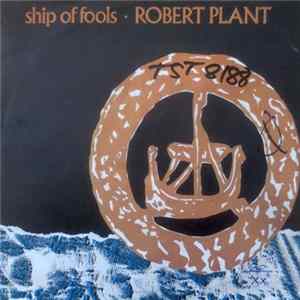 Robert Plant - Ship Of Fools FLAC