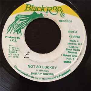 Barry Brown - Not So Lucky / Jah Live Special FLAC
